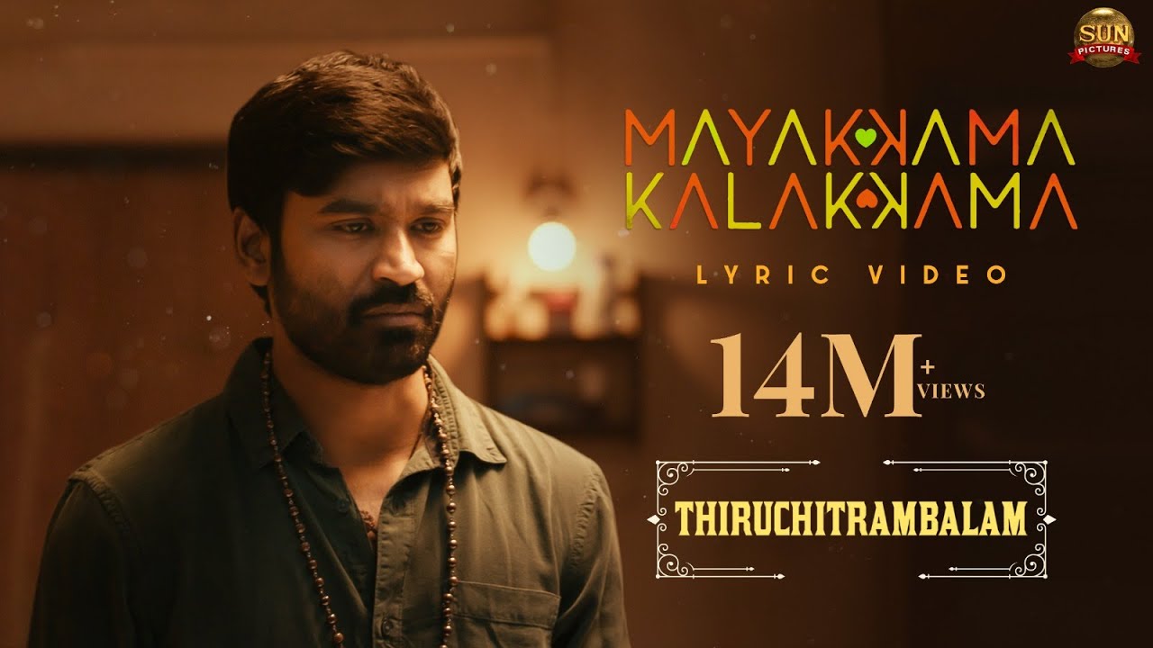Mayakkama Kalakkama - Official Lyric Video | Thiruchitrambalam | Sun Pictures | Dhanush | Anirudh