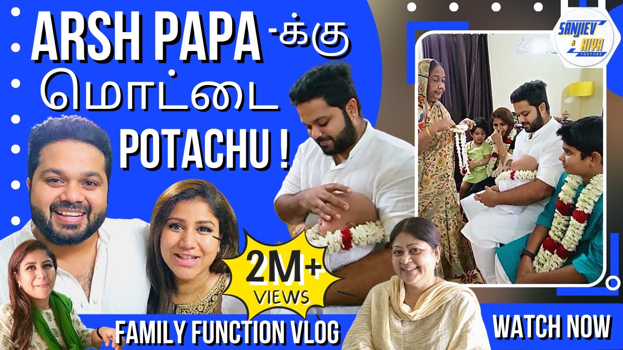 Arsh Papa-க்கு மொட்டை Potachu | Familly Function Vlog | Sanjiev&Alya