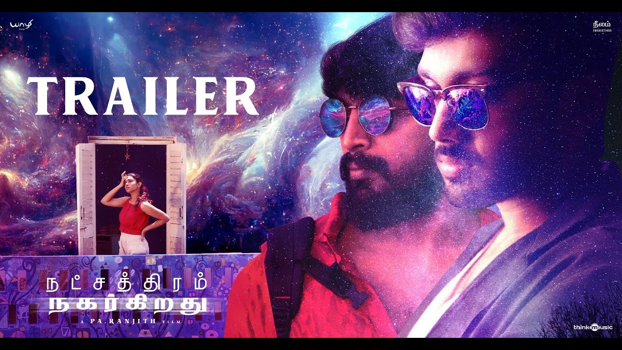 Natchathiram Nagargiradhu Official Trailer | Pa Ranjith | Tenma | Kalai, Kalidas, Dushara