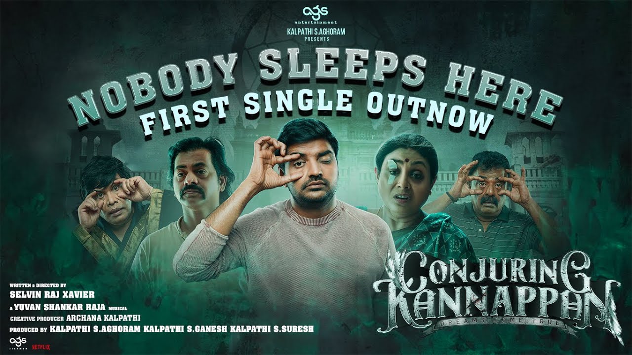 Lyrical Video: Nobody Sleeps Here | Conjuring Kannappan | Yuvan Shankar Raja | Sathish | AGS |Selvin
