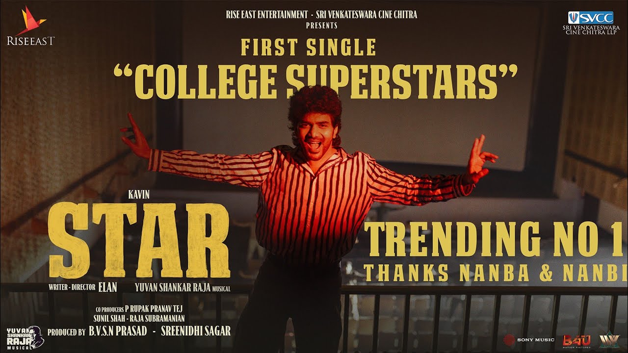 STAR - College Superstars Video | Kavin | Elan | Yuvan Shankar Raja | Lal, Aaditi Pohankar