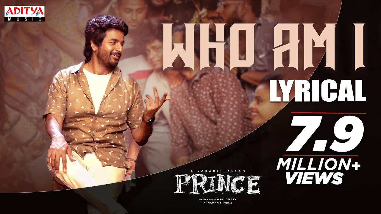 Prince - Who Am I ? Lyrical Song | Sivakarthikeyan, Maria | Anudeep K.V | Thaman S