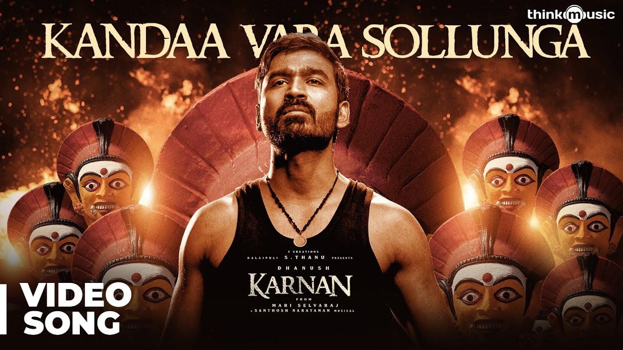 Karnan | Kandaa Vara Sollunga Video Song | Dhanush | Mari Selvaraj | Santhosh Narayanan