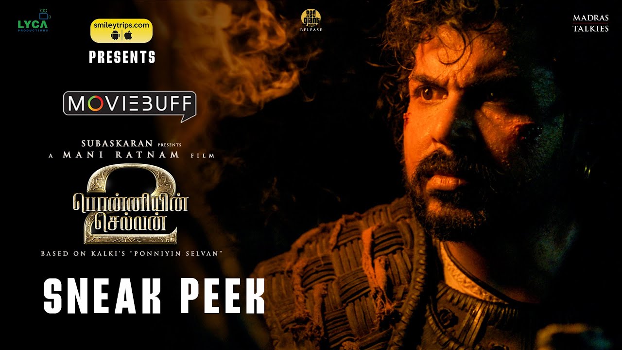 Ponniyin Selvan - 2 | Sneak Peek | Mani Ratnam | A R Rahman | Subaskaran | Madras Talkies | Lyca|PS2