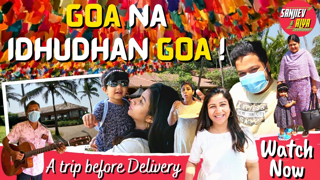 Goa naa Idhu daan Goa | A Trip Before Delivery | Exclusive Video