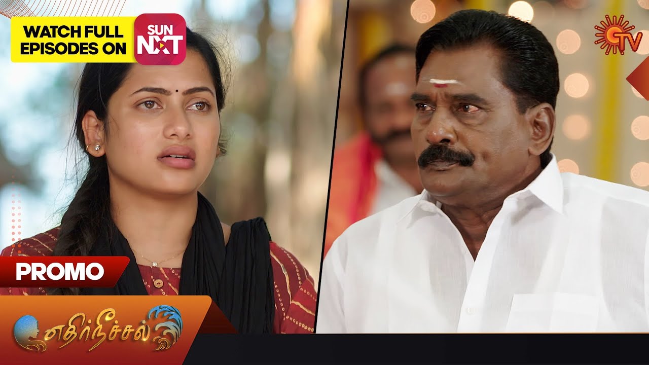 Ethirneechal - Promo |22 April 2024 | Tamil Serial | Sun TV