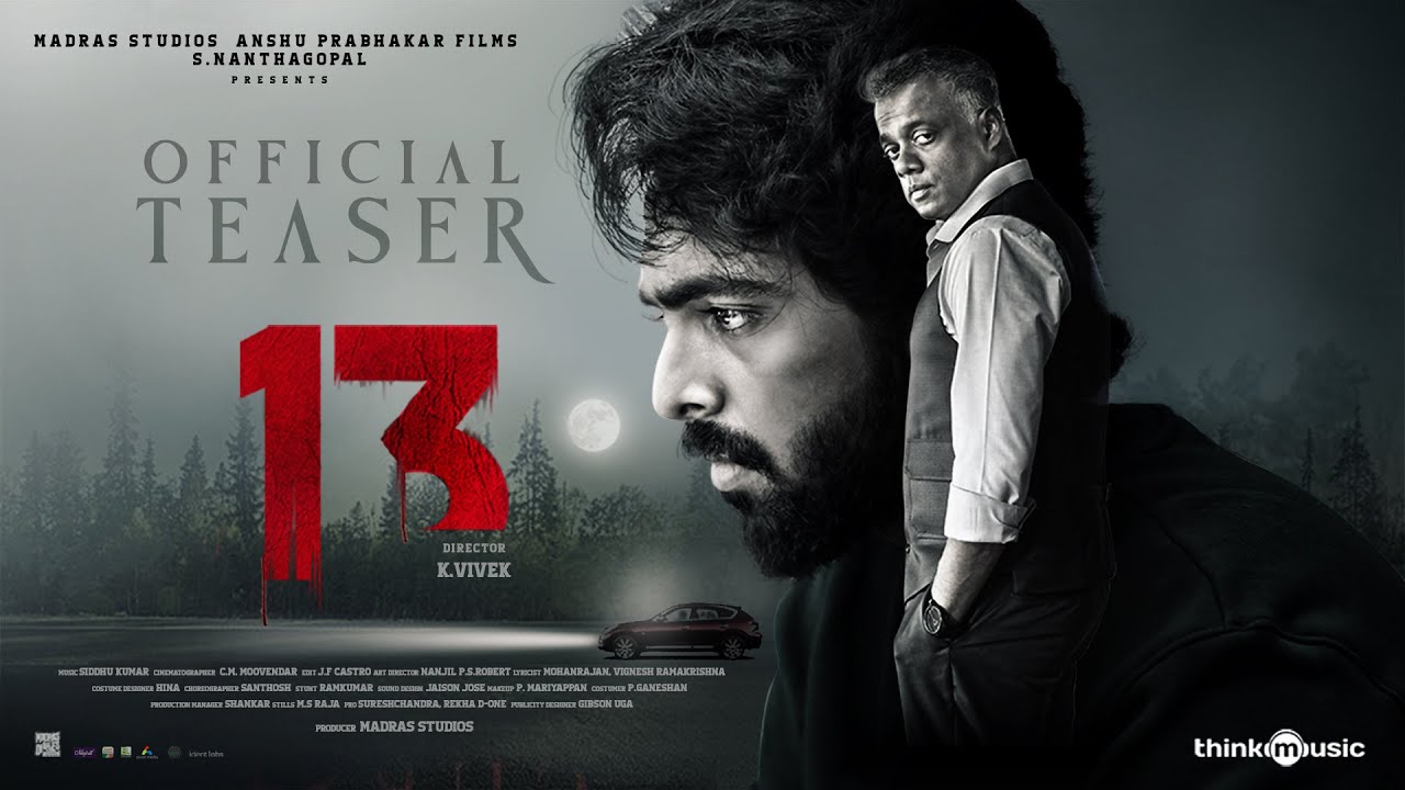 13 - Official Teaser | G.V.Prakash Kumar, Gautham Menon | K Vivek | Siddhu Kumar | Madras Studios