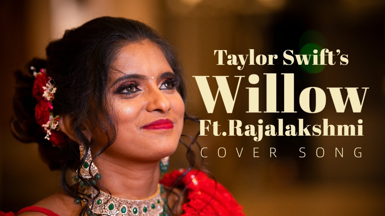 TaylorSwift-Willow(Cover Song)|Feat. Rajalakshmi|Newlove