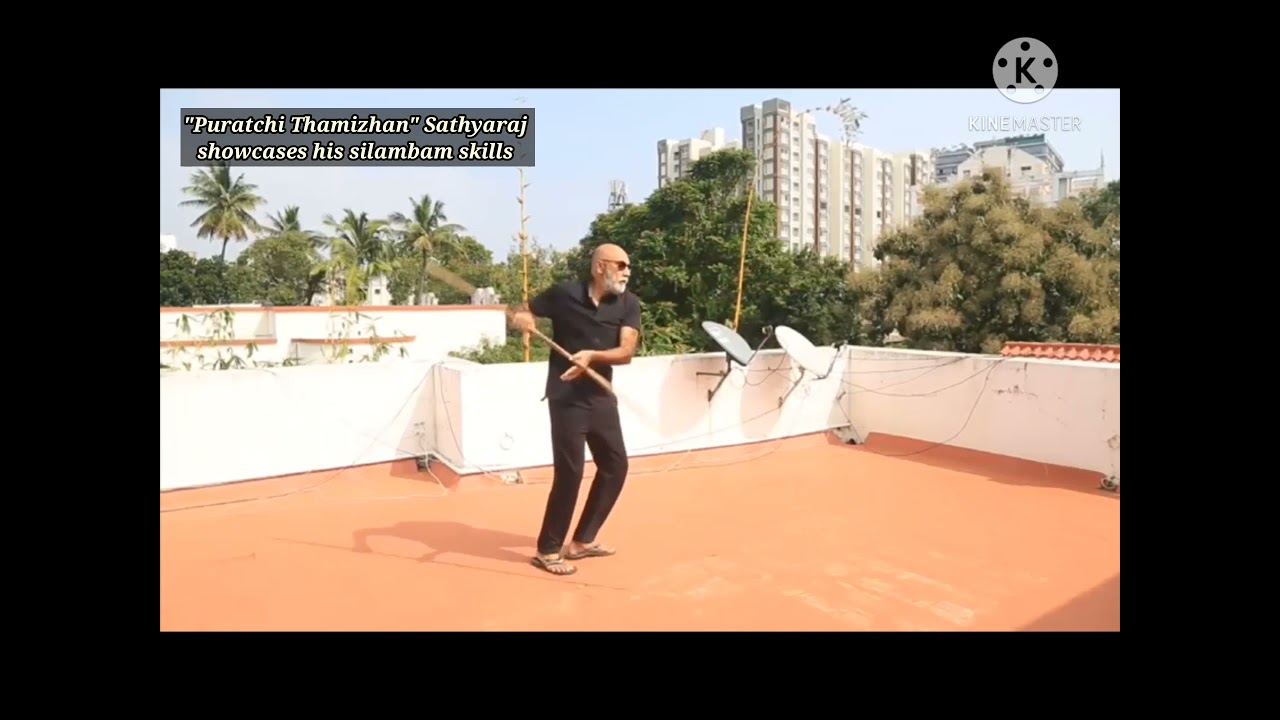 Sathyaraj showcases his silambam skills. The legendary actor has proved that “age is just a number”