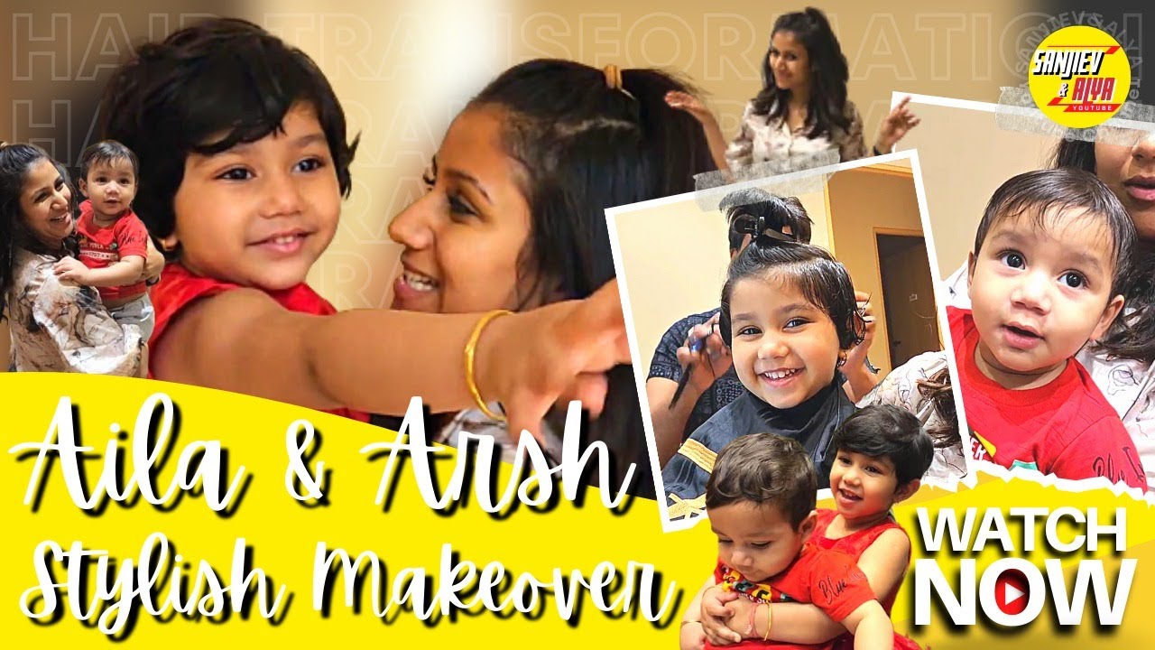 Aila & Arsh Stylish Makeover | Sanjiev&Alya | Exclusive Video