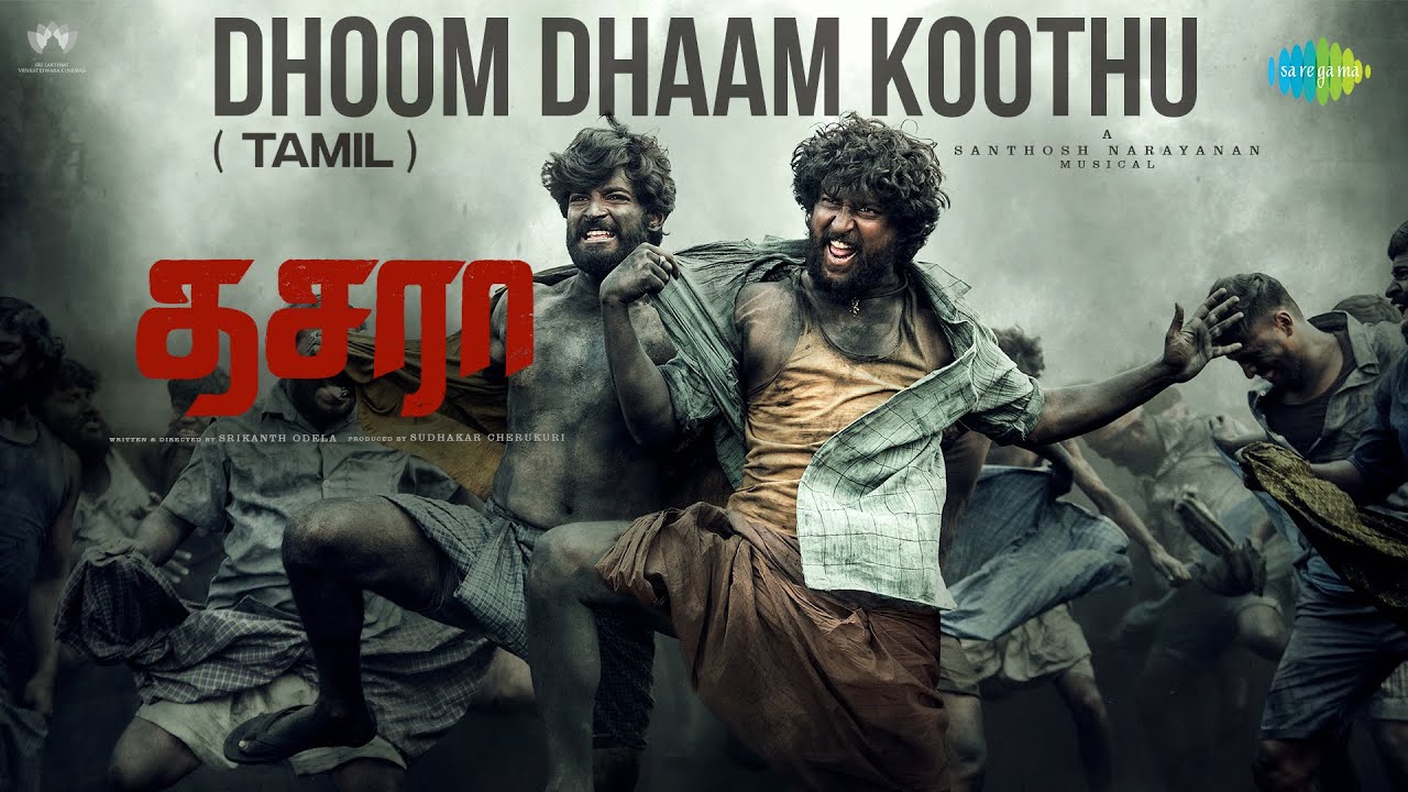 Dhoom Dhaam Dhosthu - Lyrical | Dasara (Tamil) | Nani, Keerthy Suresh | Santhosh Narayanan