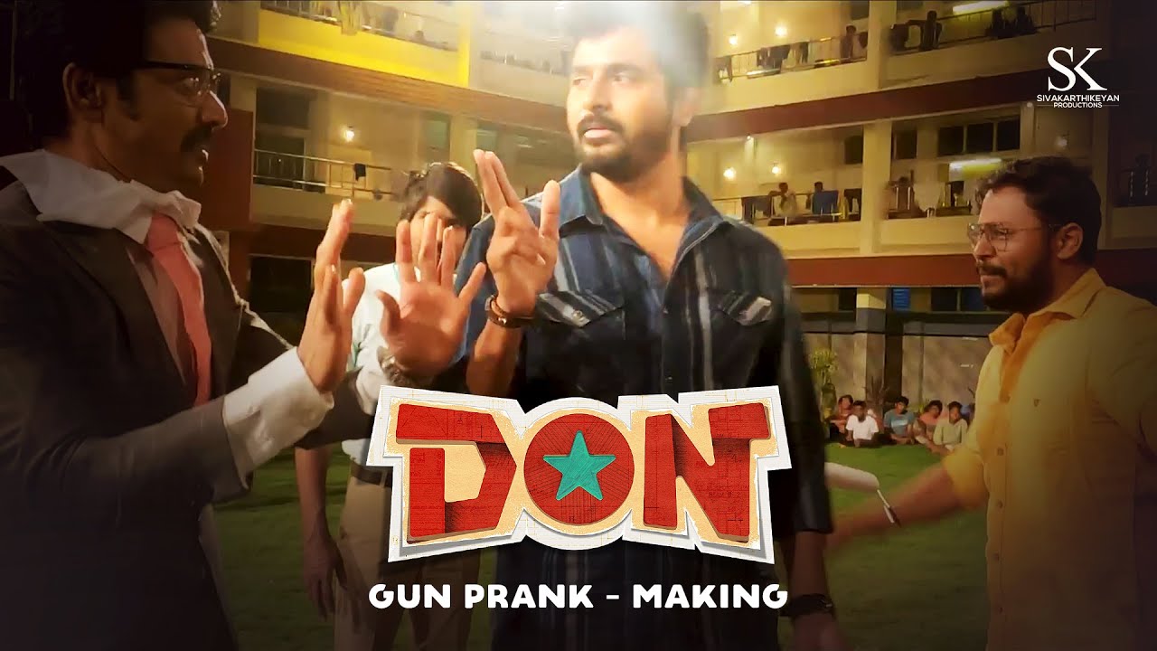 DON - Gun Prank Making | Sivakarthikeyan | SJ Suryah | Priyanka Mohan | Anirudh | Cibi Chakaravarthi