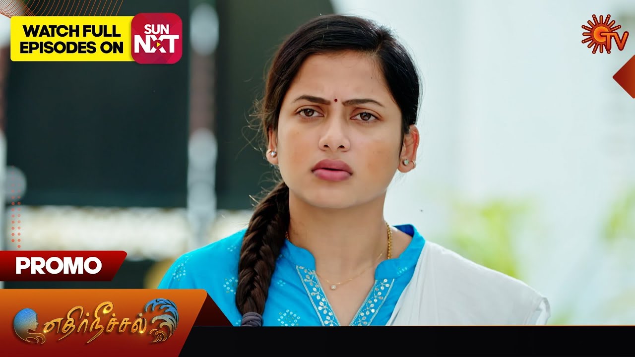 Ethirneechal - Promo | 16 March 2024 | Tamil Serial | Sun TV