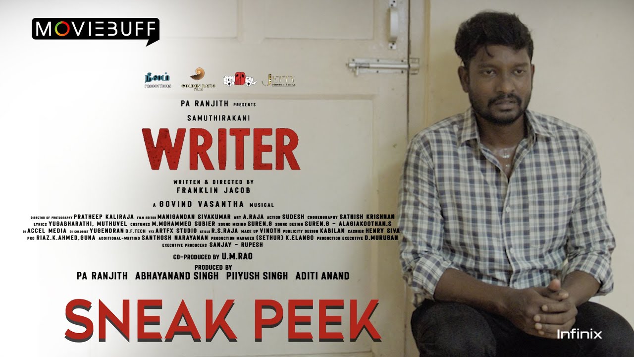 Writer - Sneak Peek | Samuthirakani |  Ineya | Franklin Jacob | Govind Vasantha | @Infinix India