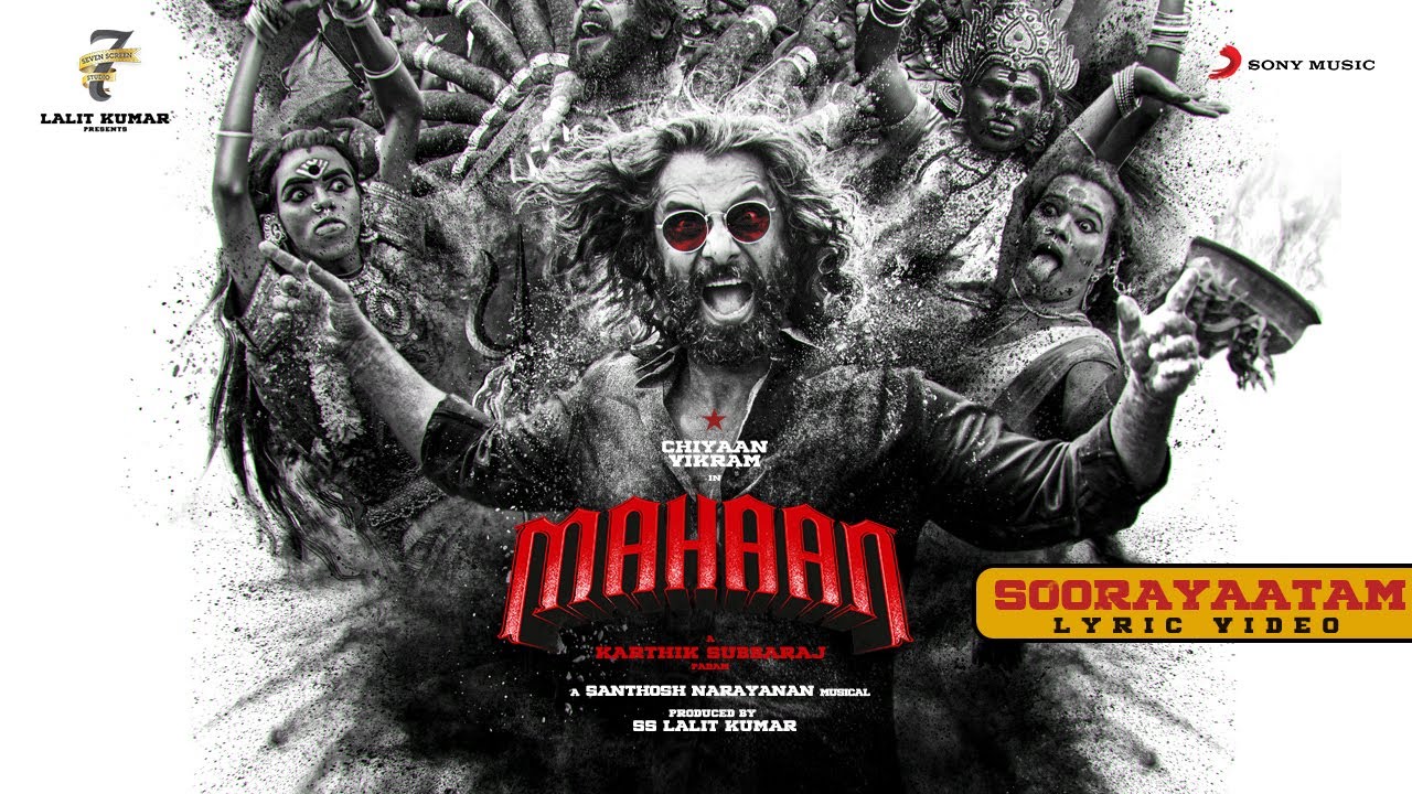 Mahaan - Soorayaatam Lyric Video | Chiyaan Vikram | Karthik Subbaraj | Santhosh Narayanan | Dhruv