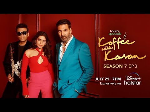 Hotstar Specials Koffee Wiith Karan | Season 7 | Episode 3 | July 21 | DisneyPlus Hotstar