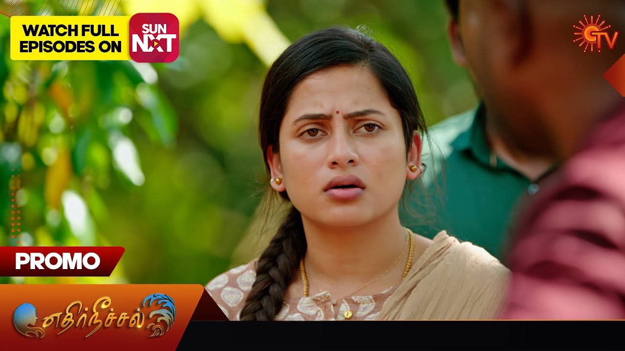 Ethirneechal - Promo | 02 March 2024  | Tamil Serial | Sun TV