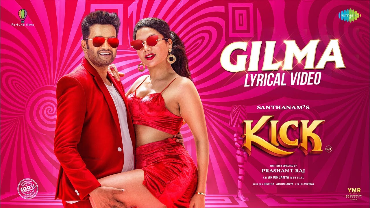 Gilma - Lyrical Video | Kick | Santhanam, Tanya Hope | Arjun Janya | Jonita Gandhi | Prashant Raj