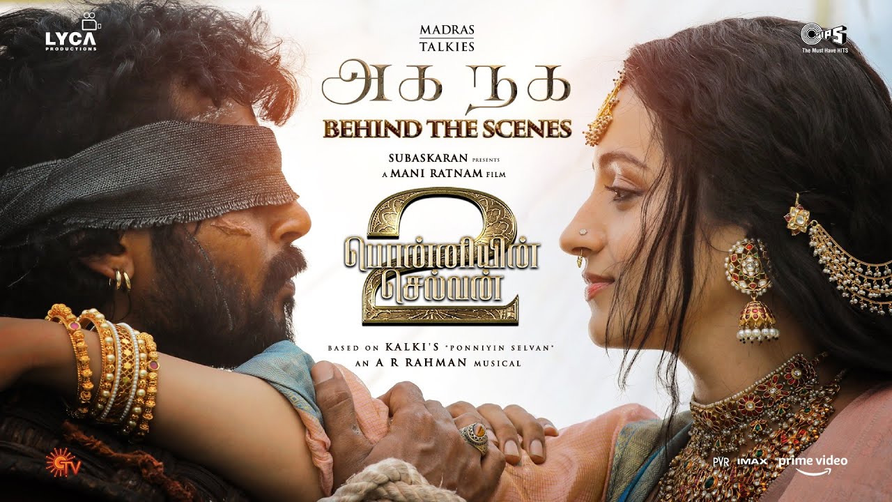 AGA NAGA - BEHIND THE SCENES | PS 2 | 28 Apr 2023 | Mani Ratnam | AR Rahman | Subaskaran | Lyca