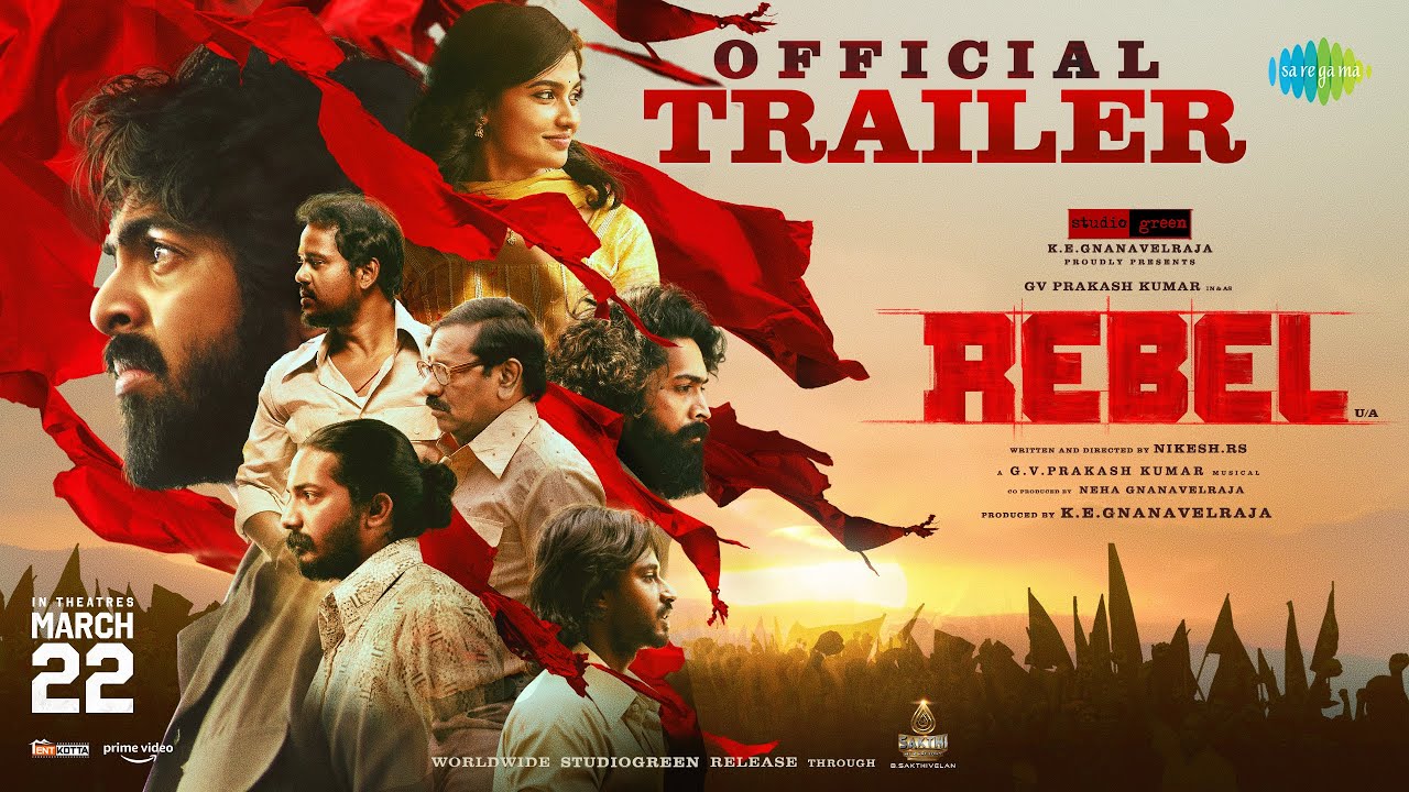 Rebel - Official Trailer | GV Prakash Kumar | Maitha Baiju | Nikesh RS | KE Gnanavelraja