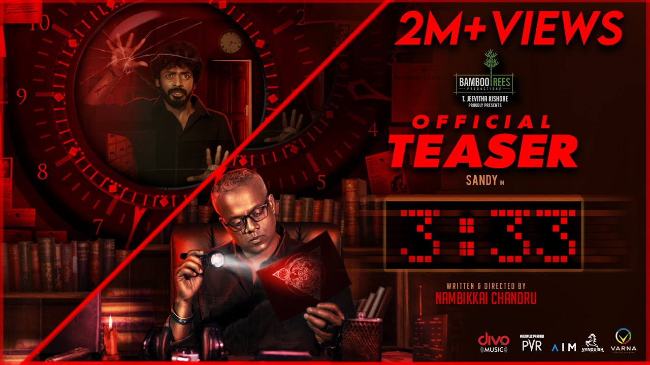 3:33 - Official Teaser | Sandy | Gautham Vasudev Menon | Nambikkai Chandru