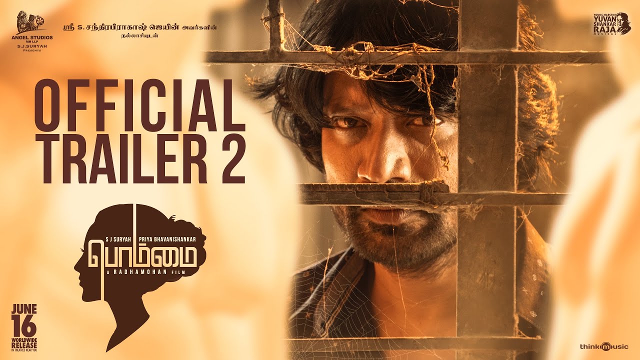 Bommai Official Trailer 2 | S J Suryah | Priya Bhavanishankar | Yuvan Shankar Raja | Radhamohan