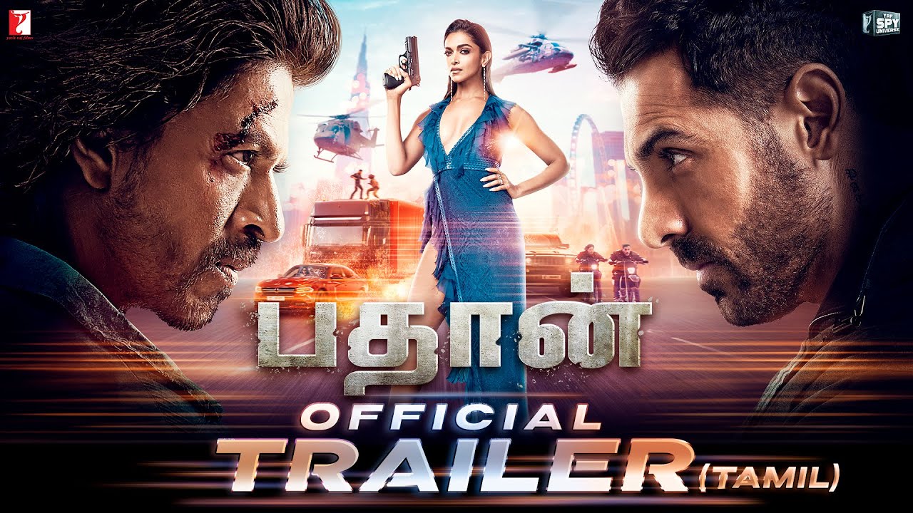 Pathaan | Official Trailer | Tamil Version | Shah Rukh Khan | Deepika Padukone | John Abraham