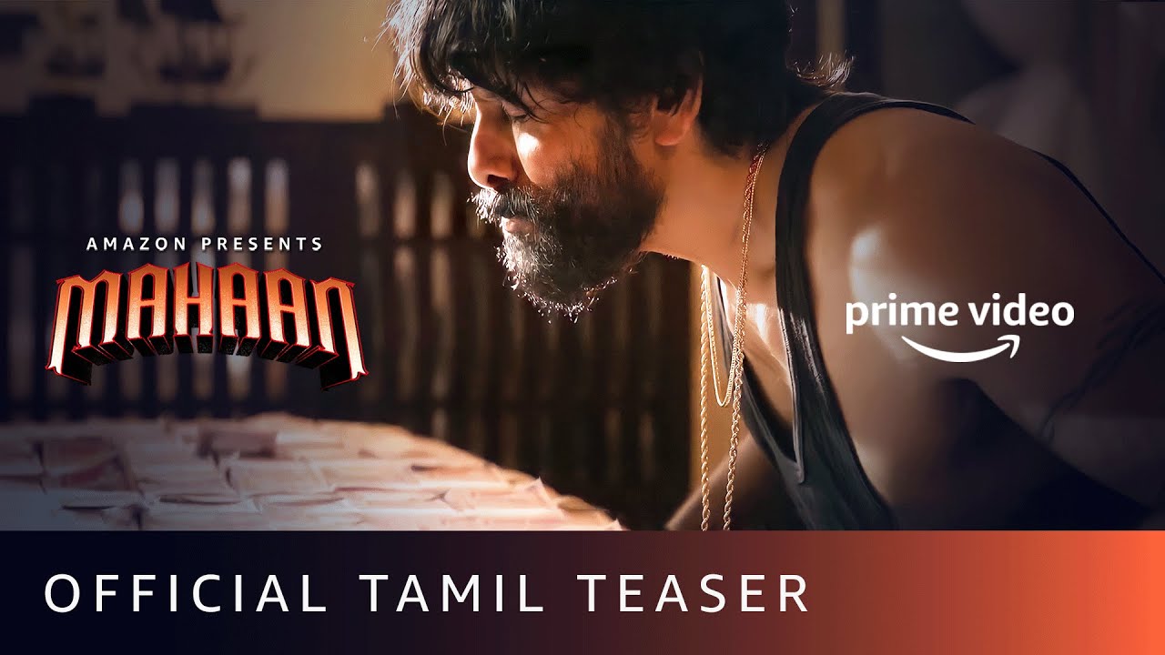 Mahaan - Official Tamil Teaser | Chiyaan Vikram, Dhruv Vikram, Simha, Simran | Amazon Prime Video