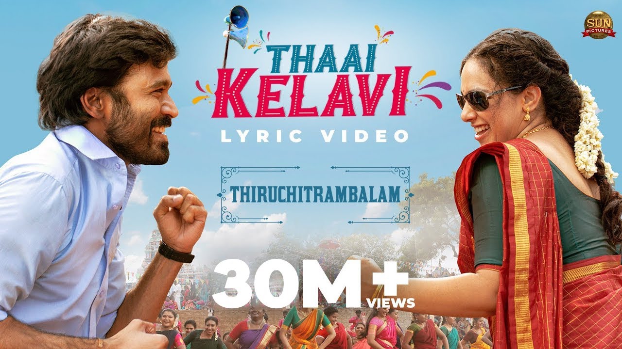 Thaai Kelavi - Official Lyric Video | Thiruchitrambalam | Sun Pictures | Dhanush | Anirudh