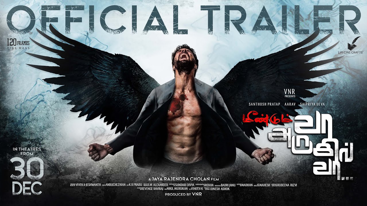 Meendum Vaa Arugil Vaa - Official Trailer | Jaya Rajendra Cholan | Santosh Prathap | BiggBoss Aarav
