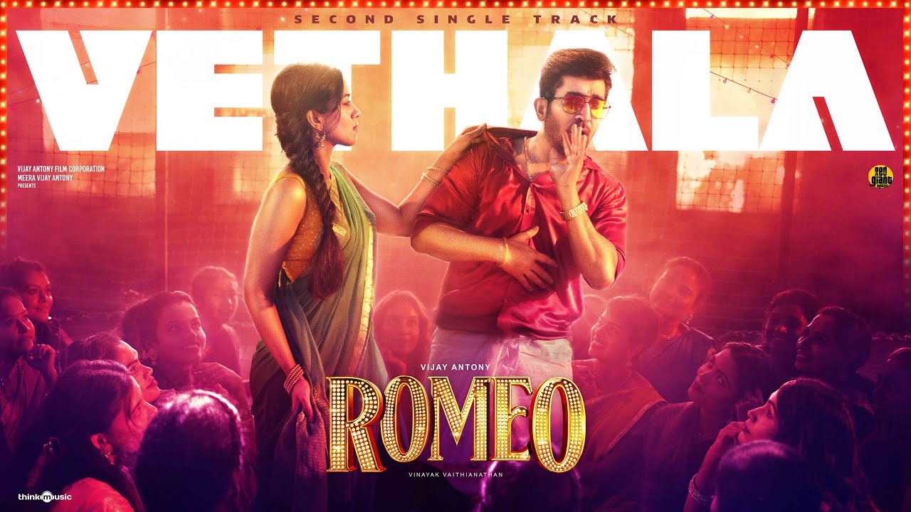 Vethala | Romeo | Vijay Antony | Mirnalini Ravi | Ravi Royster | Vinayak Vaithianathan