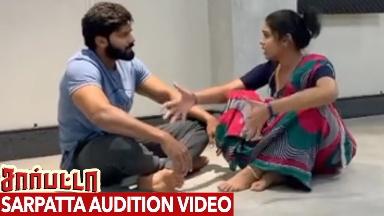 Sarpatta Live Audition Video With Pa.Ranjith | Arya, Dushara - Daddy-லாம் இவ்வளவு கஷ்டப்பட்ருக்காரா😲