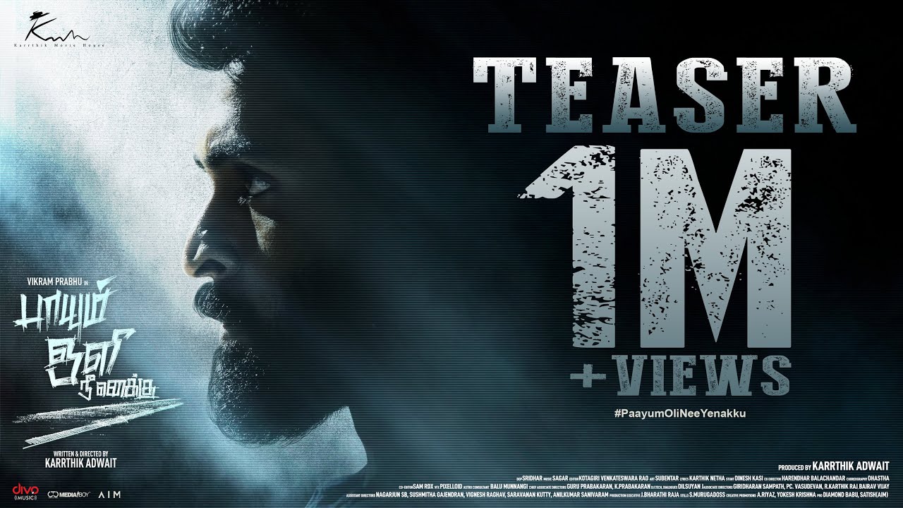 Paayum Oli Nee Yenakku - Official Teaser | Vikram Prabhu, Vani Bhojan | Dhananjaya | Karrthik Adwait
