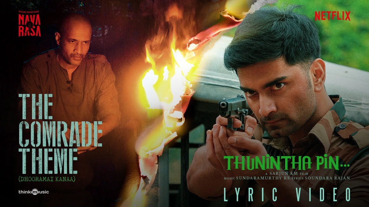 The Comrade Theme (Dhooramai Kanaa) - Thunintha Pin | Sarjun KM | Sundaramurthy KS | Navarasa