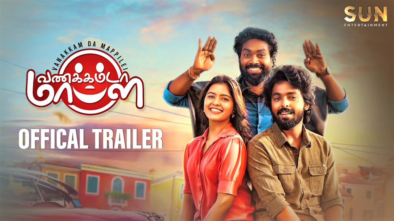 Vannakkamda Mappilei - Official Trailer | GV Prakash | Streaming Now on SUN NXT