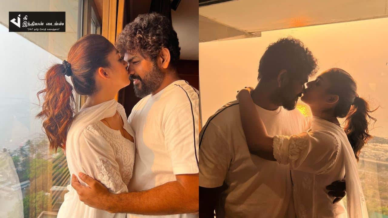 கணவருக்கு காதல் முத்தங்களை அள்ளிக்கொடுத்து பிறந்தநாள் வாழ்த்துக்களை கூறிய நயன்தாரா