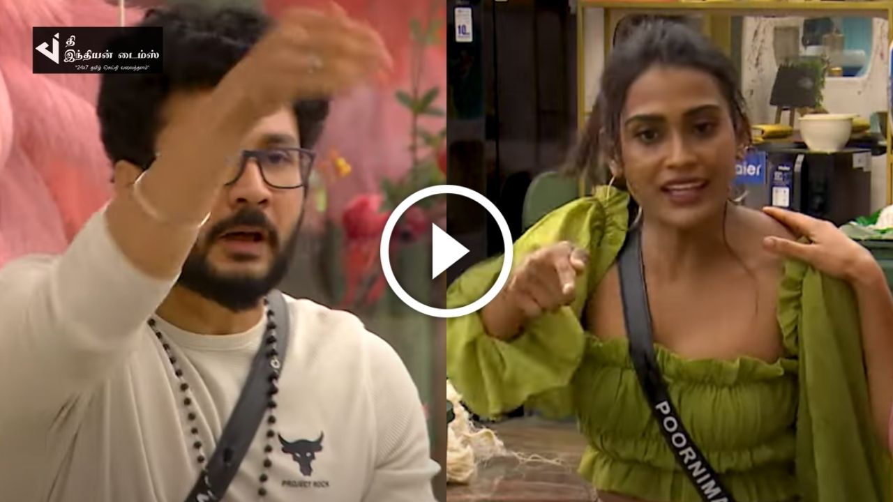 நீதான் இங்க இருப்பவர்களில் WORST… கடுப்பாகி பூர்ணிமாவை கிழித்தெடுத்த விஷ்ணு விஜய்