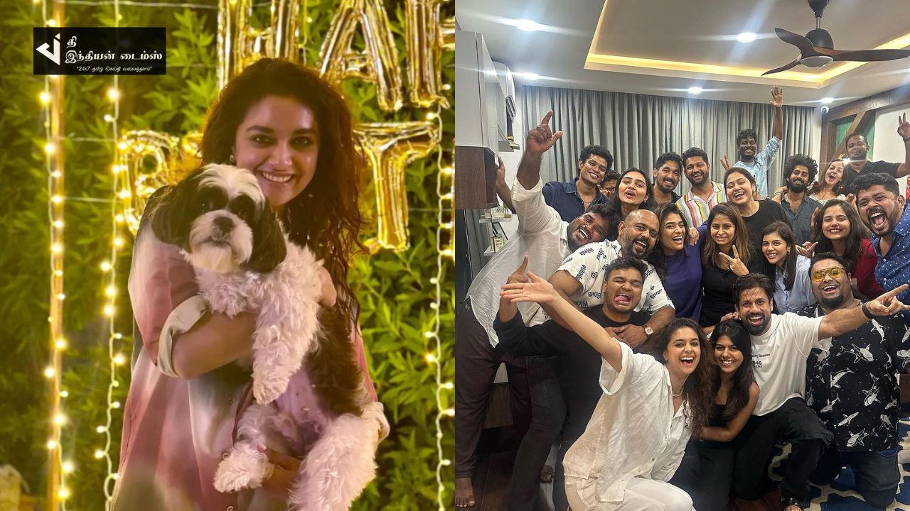 நடிகை கீர்த்தி சுரேஷின் பிறந்தநாள் கொண்டாட்ட புகைப்படங்கள்…