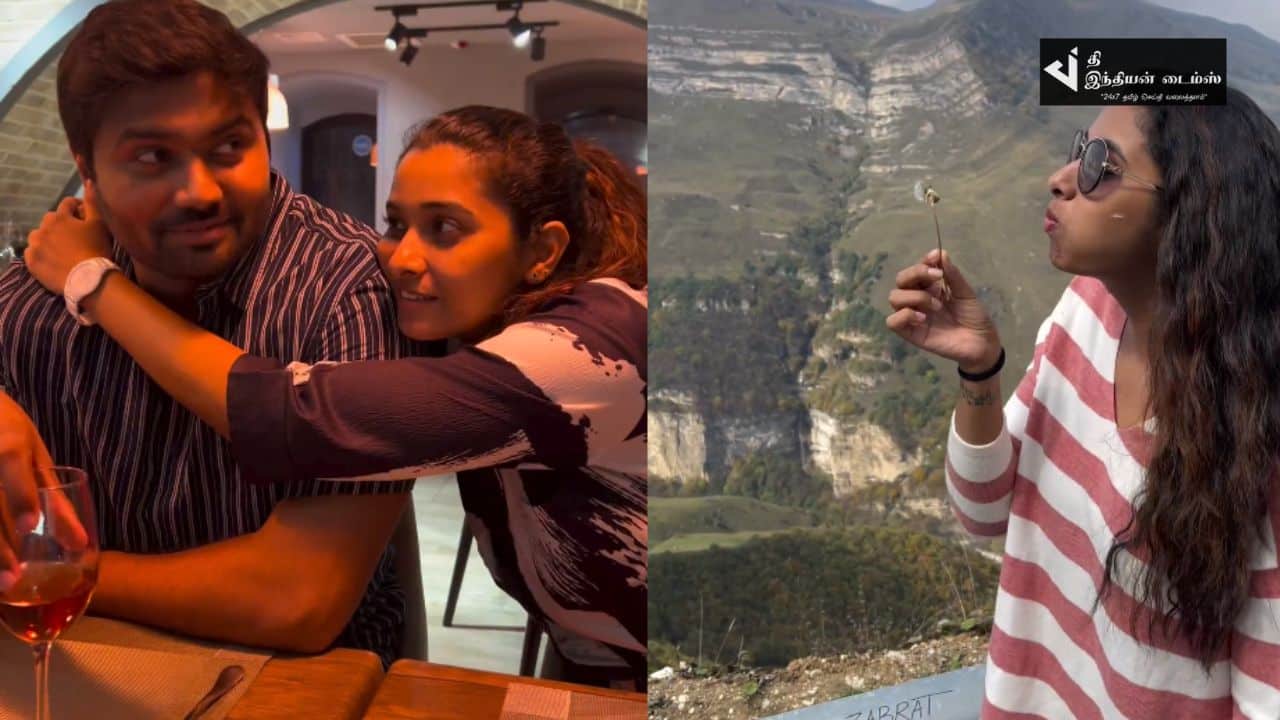 காதலனுடன் வெளிநாட்டில் விடுமுறையை கொண்டாடும் நடிகை ப்ரியா பவானி சங்கர்