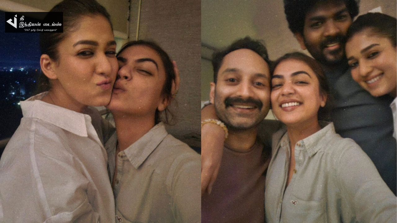 நடிகை நஸ்ரியா வீட்டிற்கு விருந்துக்கு சென்ற நடிகை நயன்தாரா