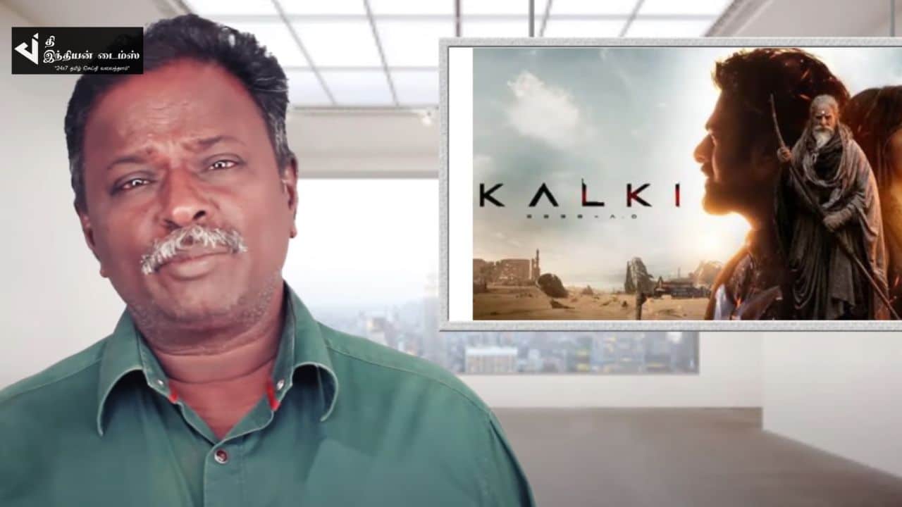 பிரபாஸ் ஒரு வேலையும் செய்யல படத்துல.. கல்கி படத்தை கழுவி ஊற்றிய Bluesattai மாறன்