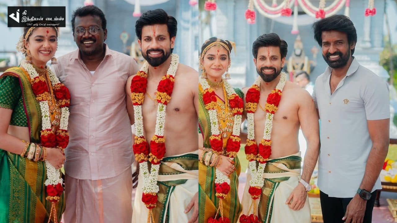 நடிகை கீர்த்தி சுரேஷ் திருமணத்தில் கலந்துகொண்ட தமிழ் சினிமா நட்சத்திரங்கள்