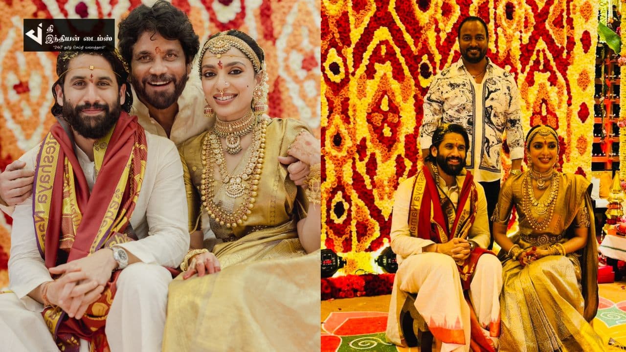 கோலாகலமாக நடைபெற்ற நடிகர் நாகசைதன்யா நடிகை சோபிதா திருமணம்.. வைரலாகும் புகைப்படங்கள்..